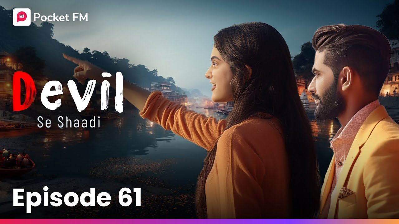 Devil Se Shaadi | Episode 61 | Rajveer-Ishqi क्यों गए दुनिया की नजरों से दूर?