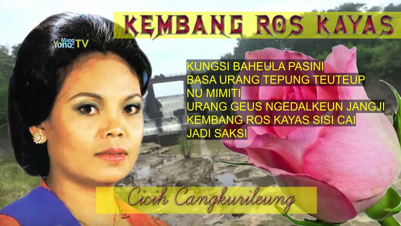 KEMBANG ROS KAYAS - CICIH CANGKURILEUNG - Jaipong Lirik