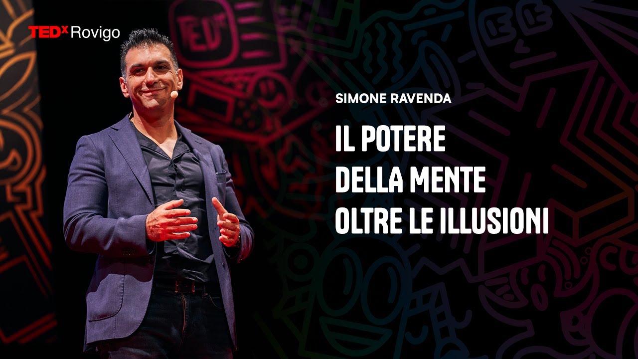 Il potere della mente oltre le illusioni | Simone Ravenda | TEDxRovigo