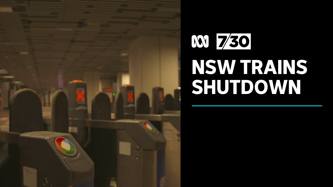 NSW's train shutdown throws spotlight on wage pressures and changing industrial landscape | 7.30