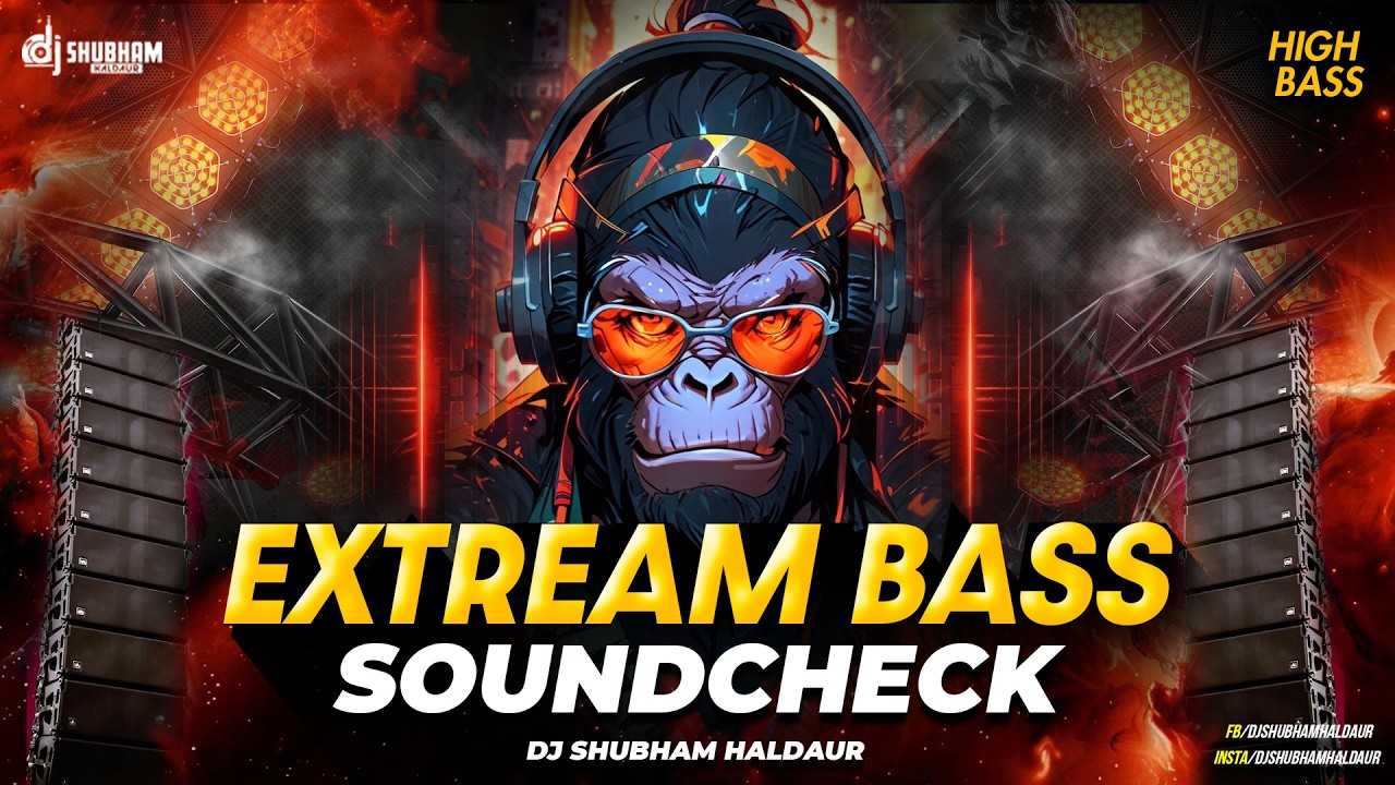 EXTREME BASS SOUND CHECK 🔊💥 | SPEAKER TEST 🔥 HIGH BASS DJ SHUBHAM HALDAUR 😈
