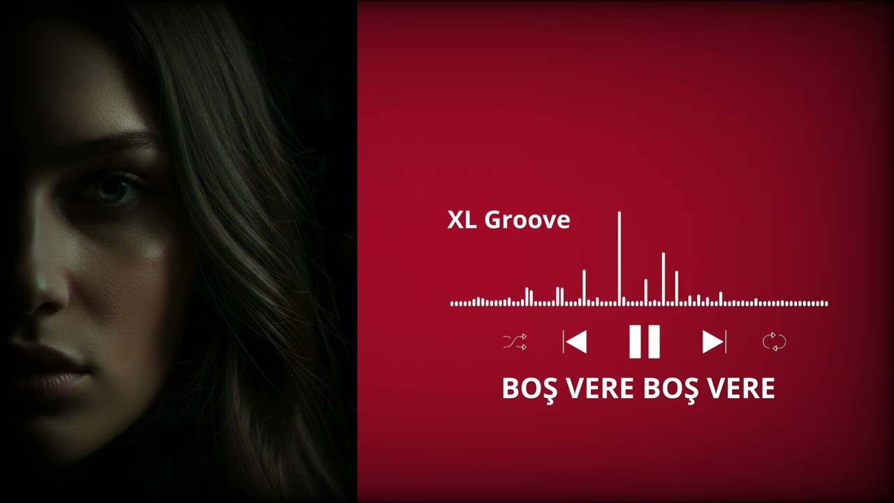 Boş vere boş vere  | Nil Burak & XL Groove Remix