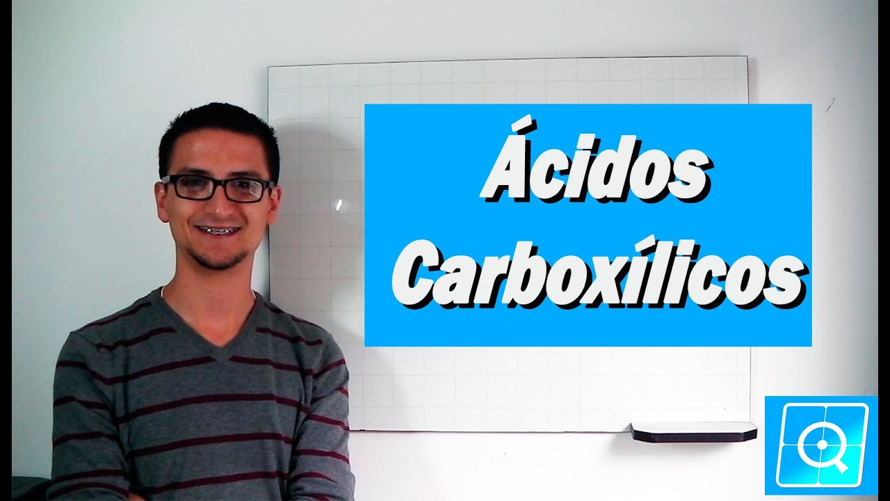 Nomenclatura Orgánica: Acidos Carboxílicos