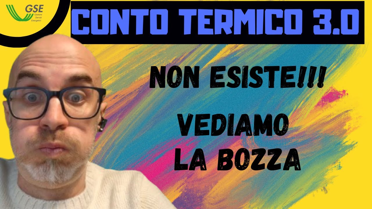 CONTO TERMICO 3.0 - Non esiste! Ma vediamo una bozza