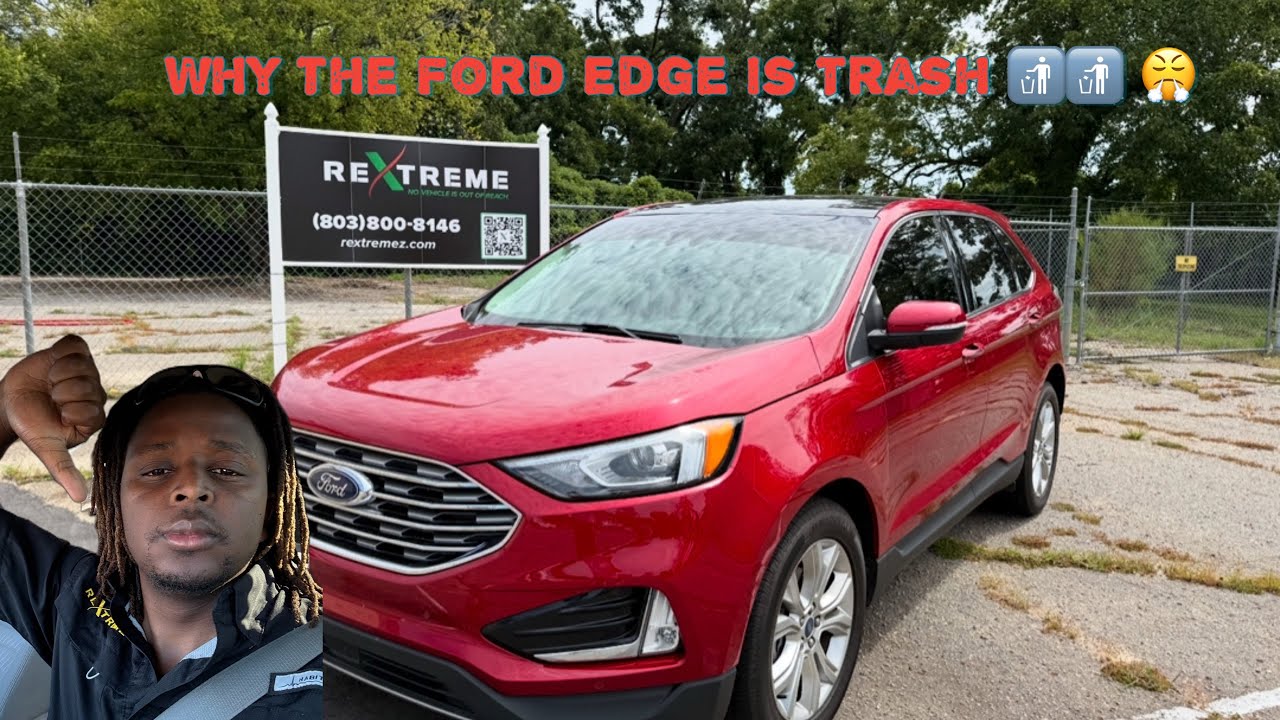 Why you shouldn’t buy a Ford Edge.