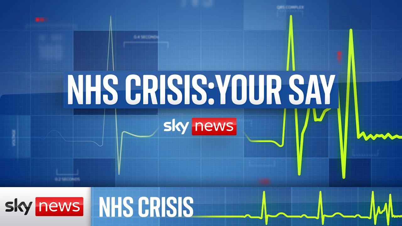 NHS Crisis: Your Say