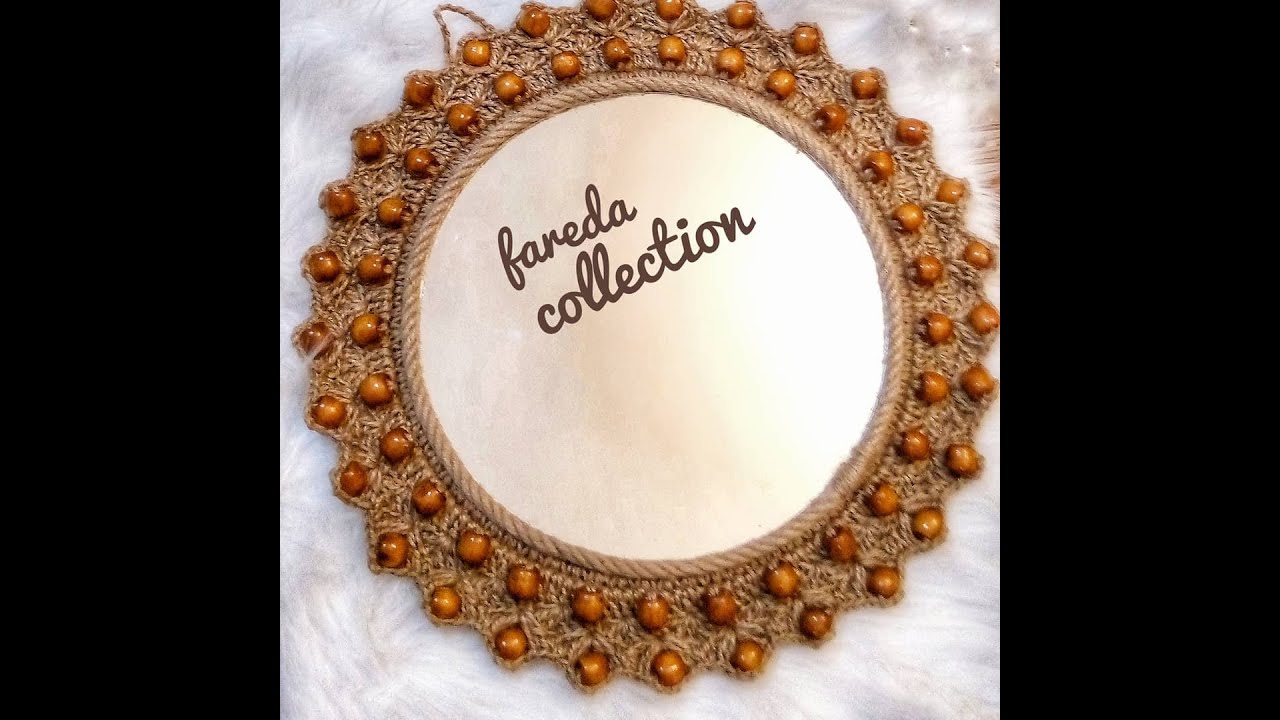 طريقة عمل مرايا كروشيه والخرز. how to crochet a mirror
