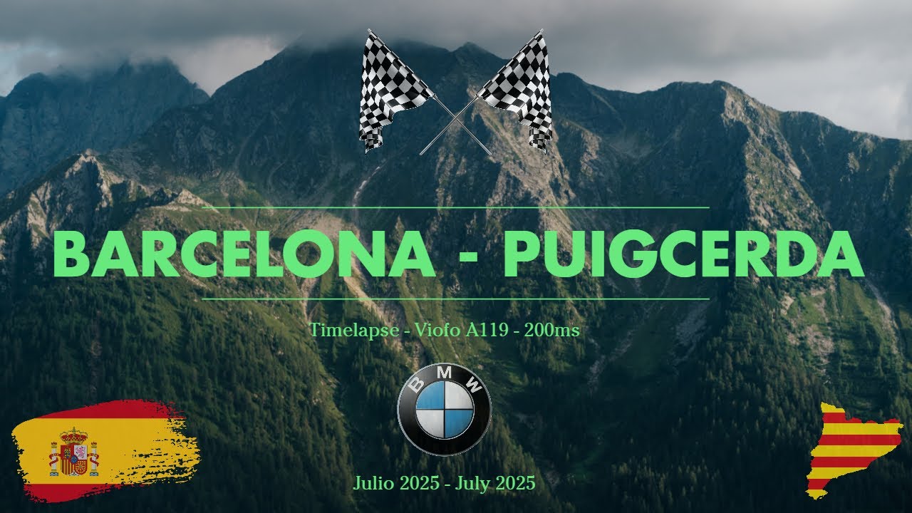 🚗 Ruta Barcelona (🇪🇸) - Puigcerd&agrave; (🇪🇸) PT1️⃣ (Timelapse)