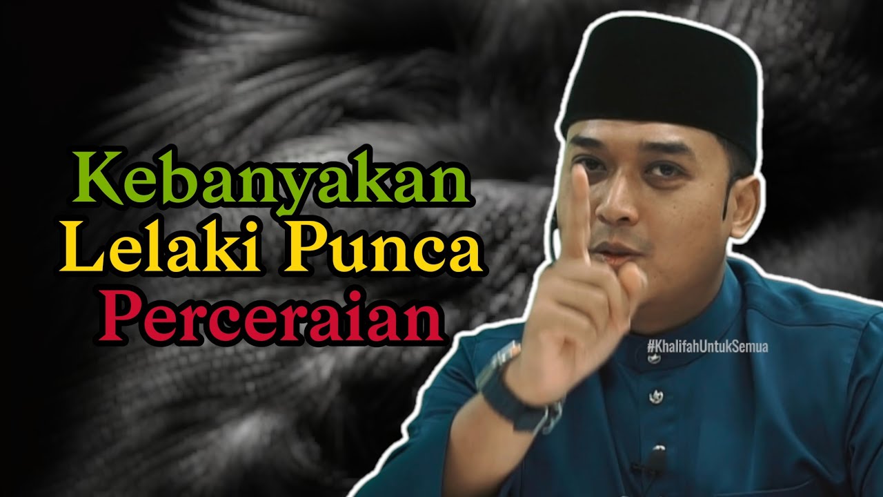KEBANYAKAN SUAMI PUNCA PENCERAIAN 🔻 Ustaz Hasbullah Najib