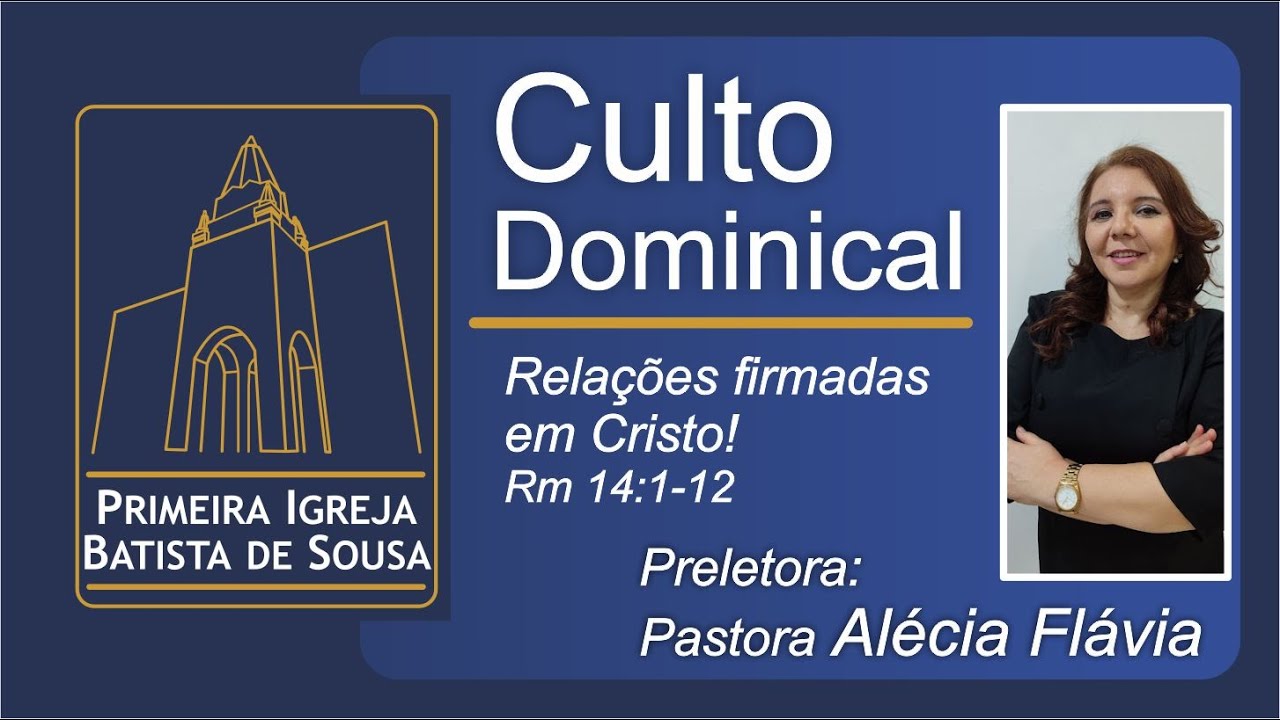 Relações firmadas em Cristo! Romanos 14: 1 a 12