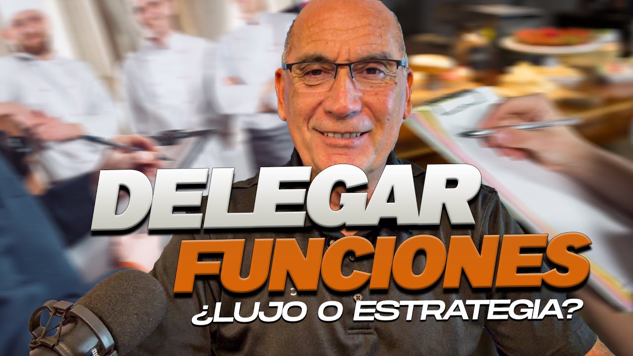 DELEGAR FUNCIONES &iquest;LUJO O ESTRATEGIA?