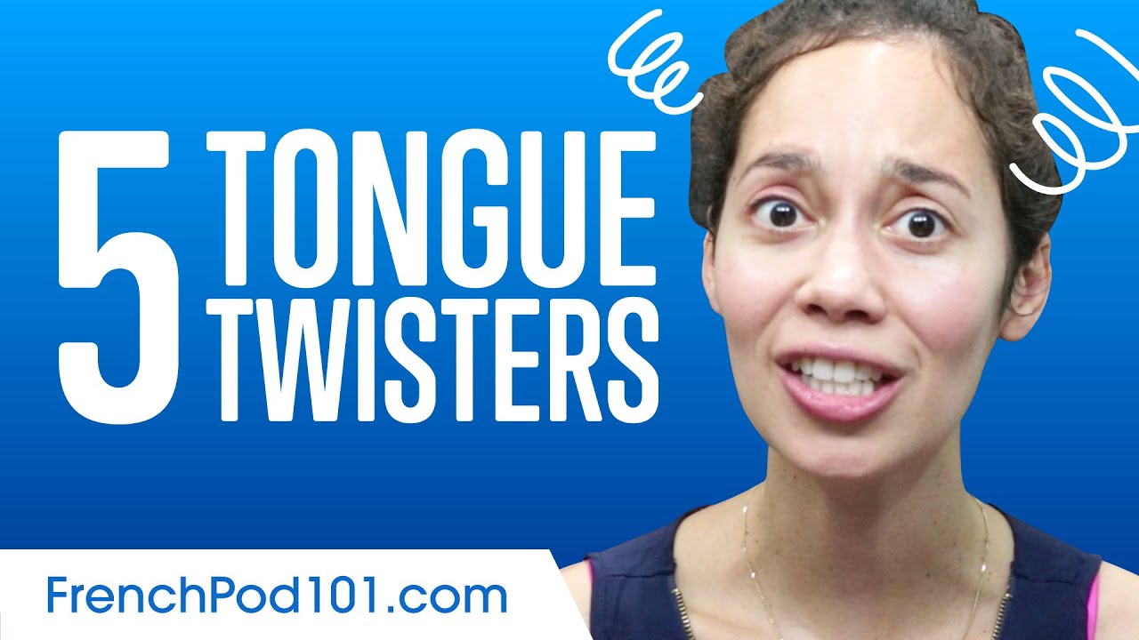 5 Challenging French Tongue Twisters