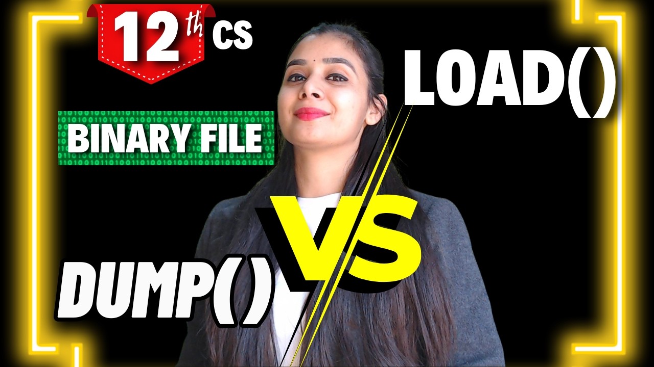 load() and dump() | Binary File | File Handling | Class 12 CS
