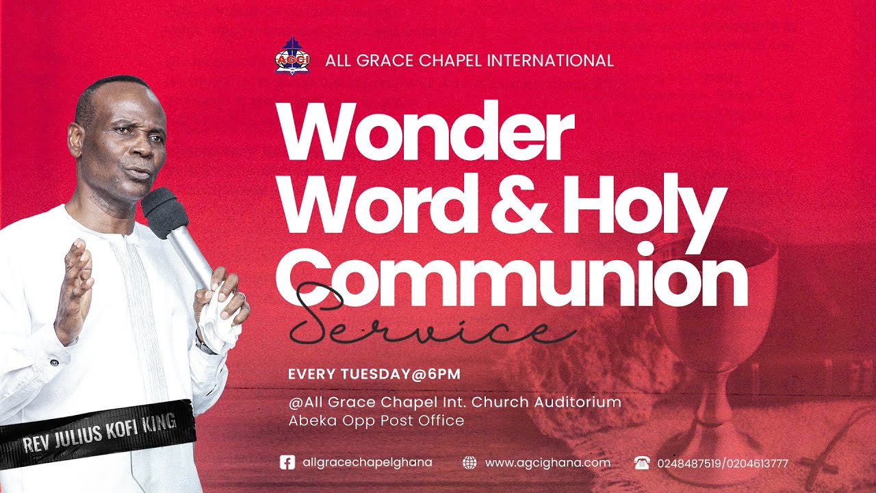 WONDER WORD AND HOLY COMMUNION SERVICE || REV. JULIUS KOFI KING  || 24/02/2026 || TUESDAY EVENING |