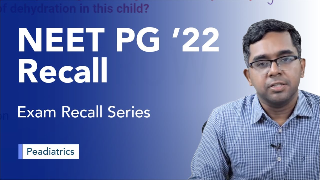 Exam Recall Series (NEET PG '22) - Paediatrics