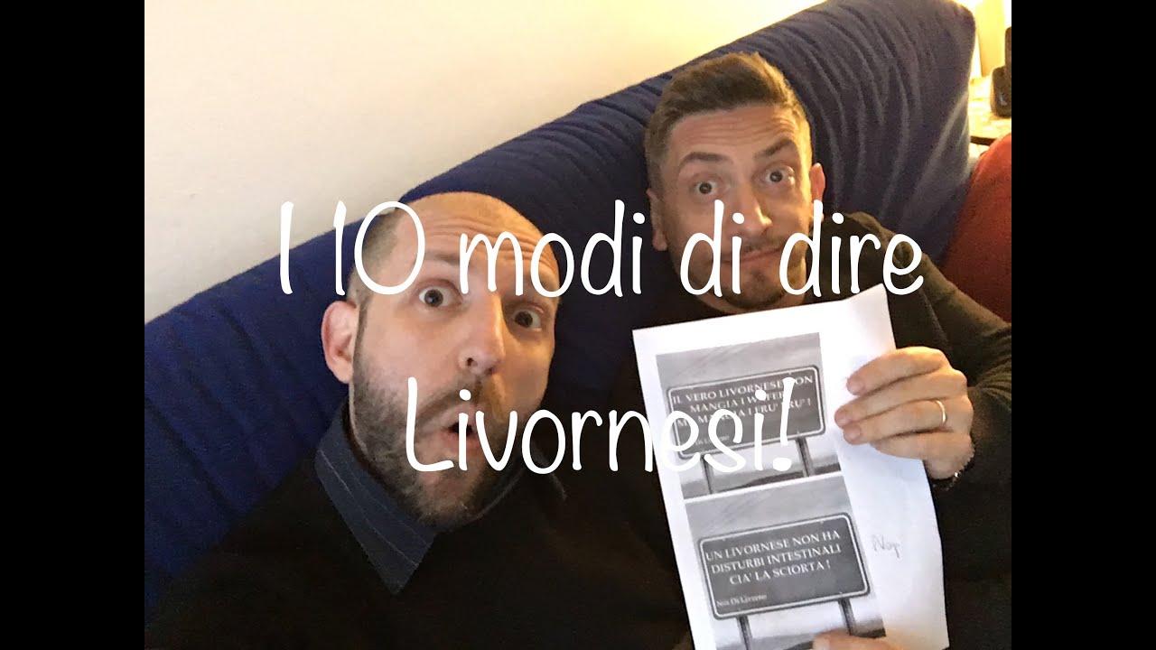 I 10 modi di dire Livornesi!