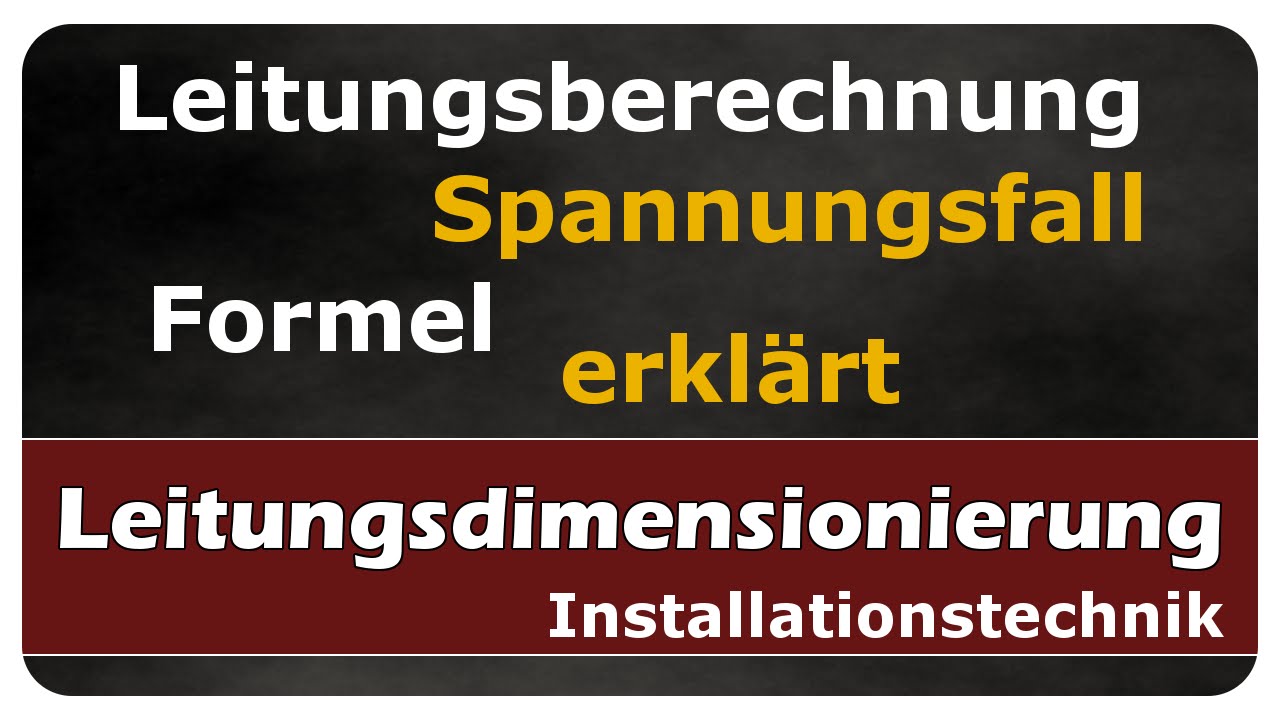 Let's Learn Leitungsberechnung - Formeln des Spannungsfalls