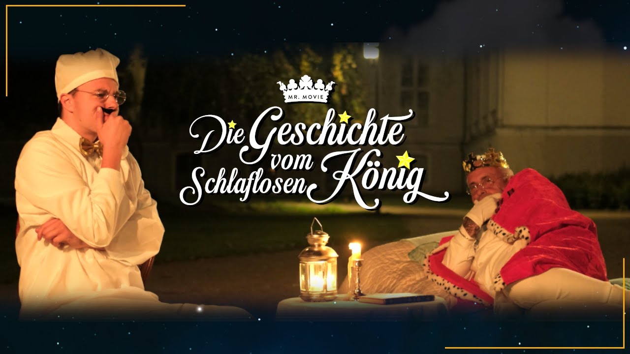 Die Geschichte vom Schlaflosen König | MR. MOVIE Kurzfilm