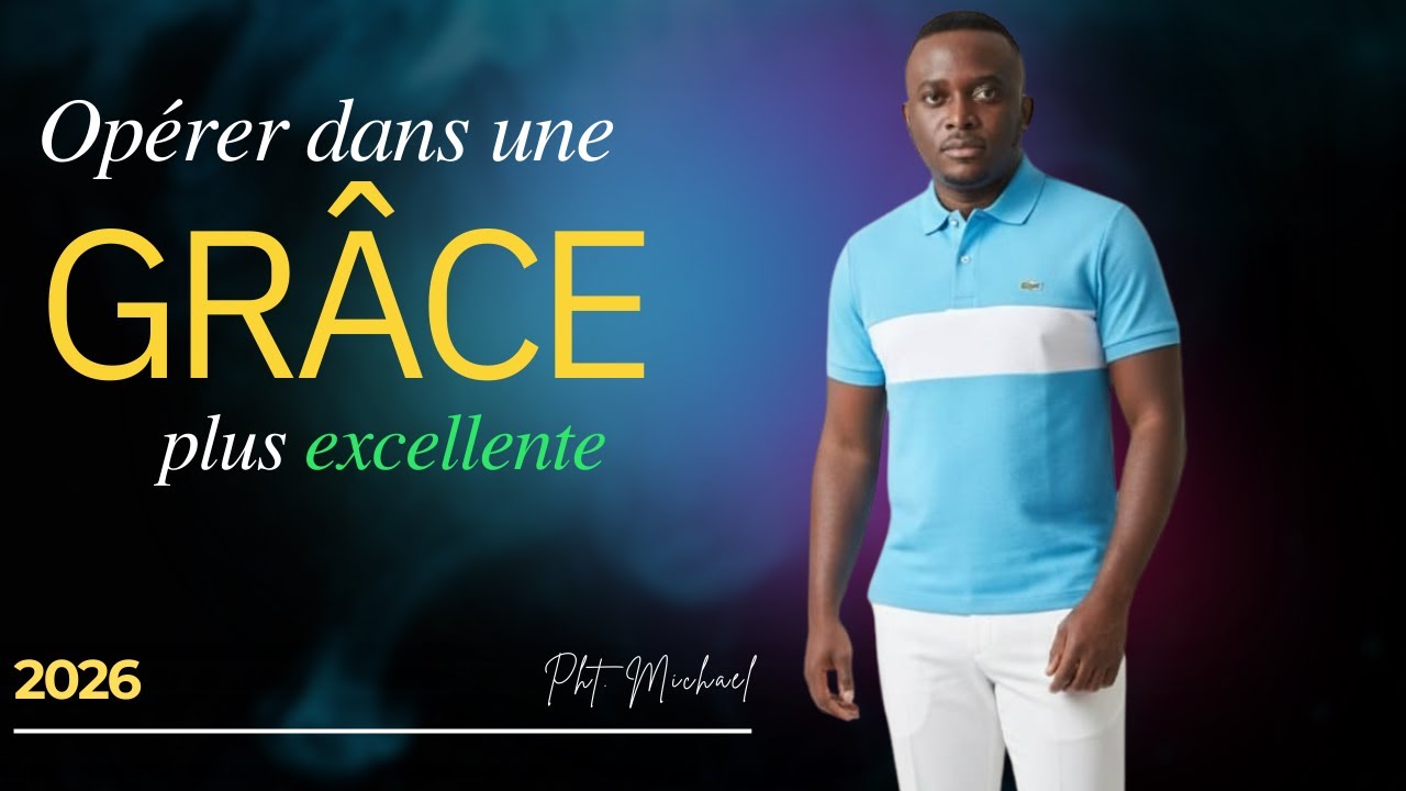 Obtenir une grâce plus excellente | Exhortation |  Pht. Michael D.