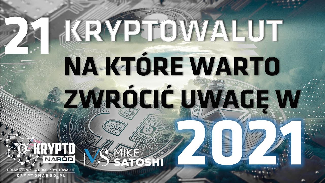 21 kryptowalut na kt&oacute;re warto zwr&oacute;cić uwagę w 2021 roku