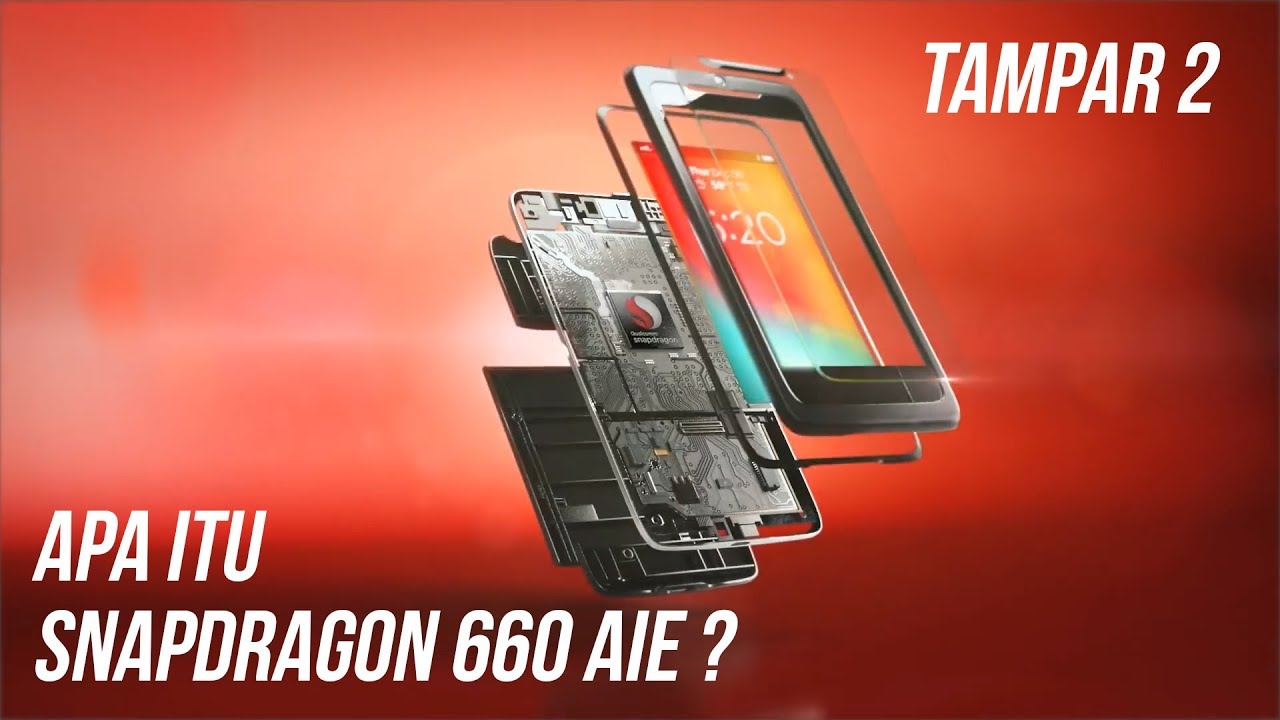 #TAMPAR Episode 2 - Apa itu Snapdragon 660 AIE ?