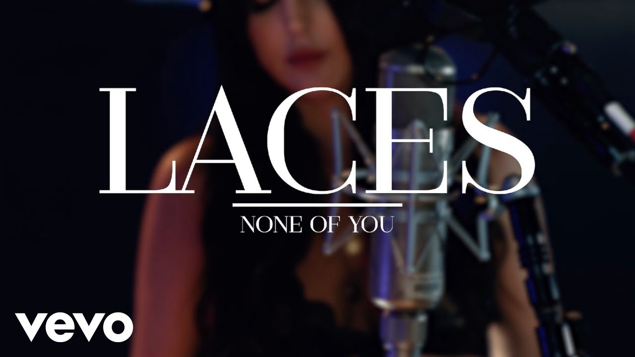 LACES - None of You (Live from The Village Studios)