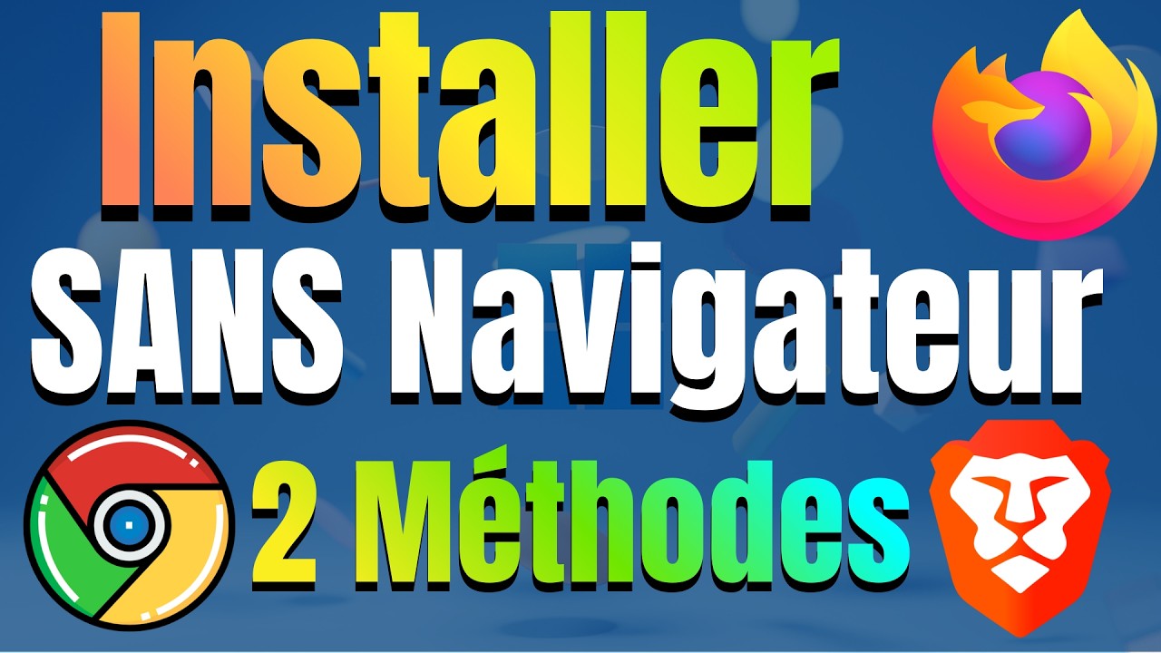 Comment Installer N’importe Quel Navigateur SANS Navigateur sur Windows 10/11 (2 Méthodes Faciles)
