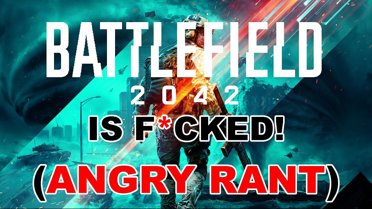 Battlefield 2042 is F*CKED! (ANGRY RANT)