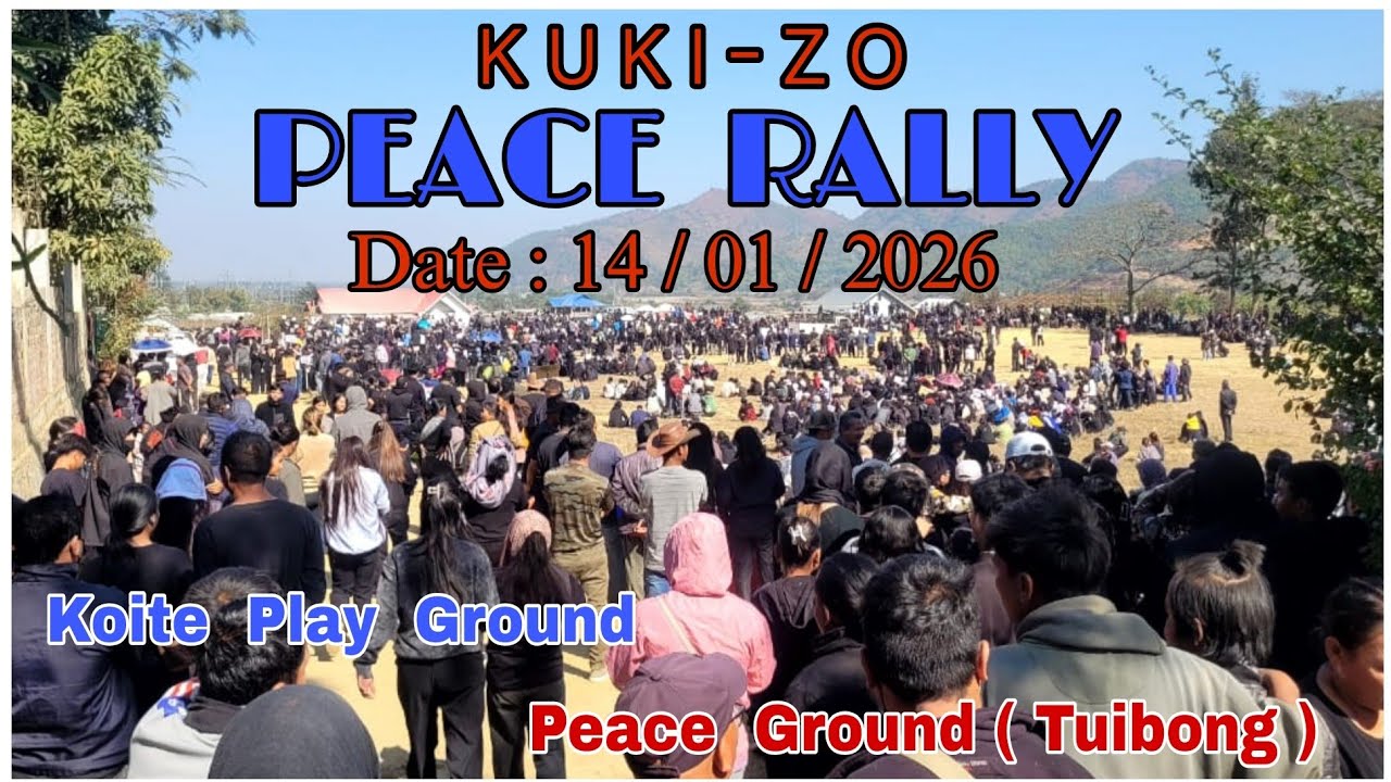 KUKI-ZO || PEACE  RALLY - 2026 || Organised by ITLF