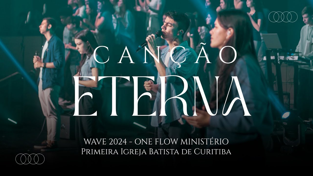 CANÇÃO ETERNA - FHOP MUSIC | WAVE 2024 - ONE FLOW MINISTÉRIO | LOUVORES DA PIB CURITIBA