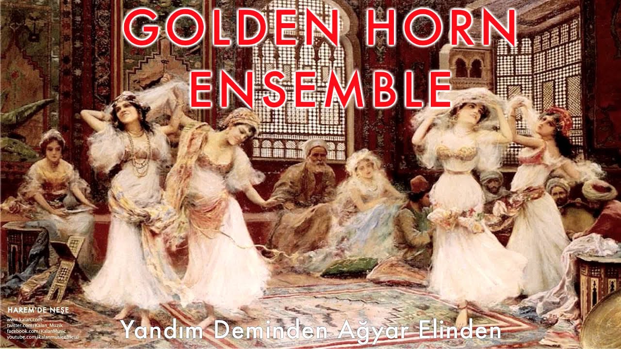 Golden Horn Ensemble - Yandım Deminden Ağyar Elinden [ Harem'de Neşe © 1995 Kalan Müzik ]