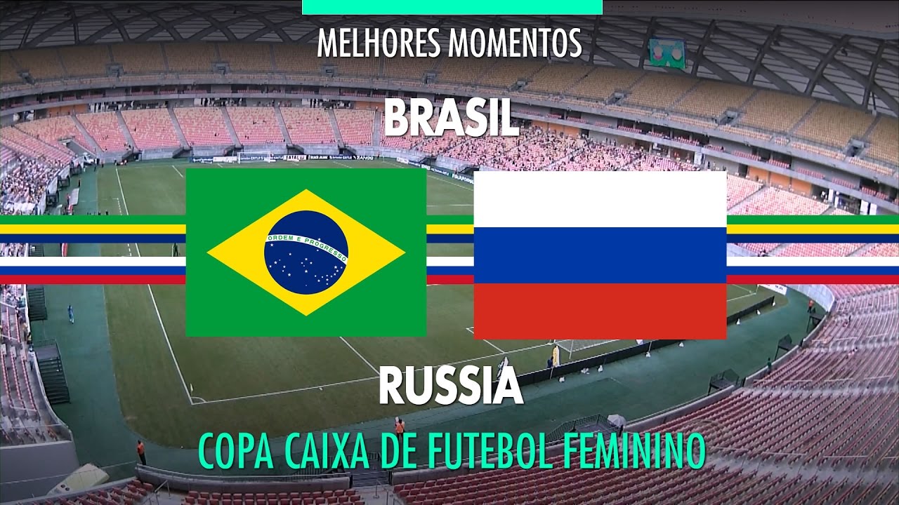 Melhores Momentos - Brasil 4 x 0 Rússia - Copa Caixa Futebol Feminino - 11/12/2016