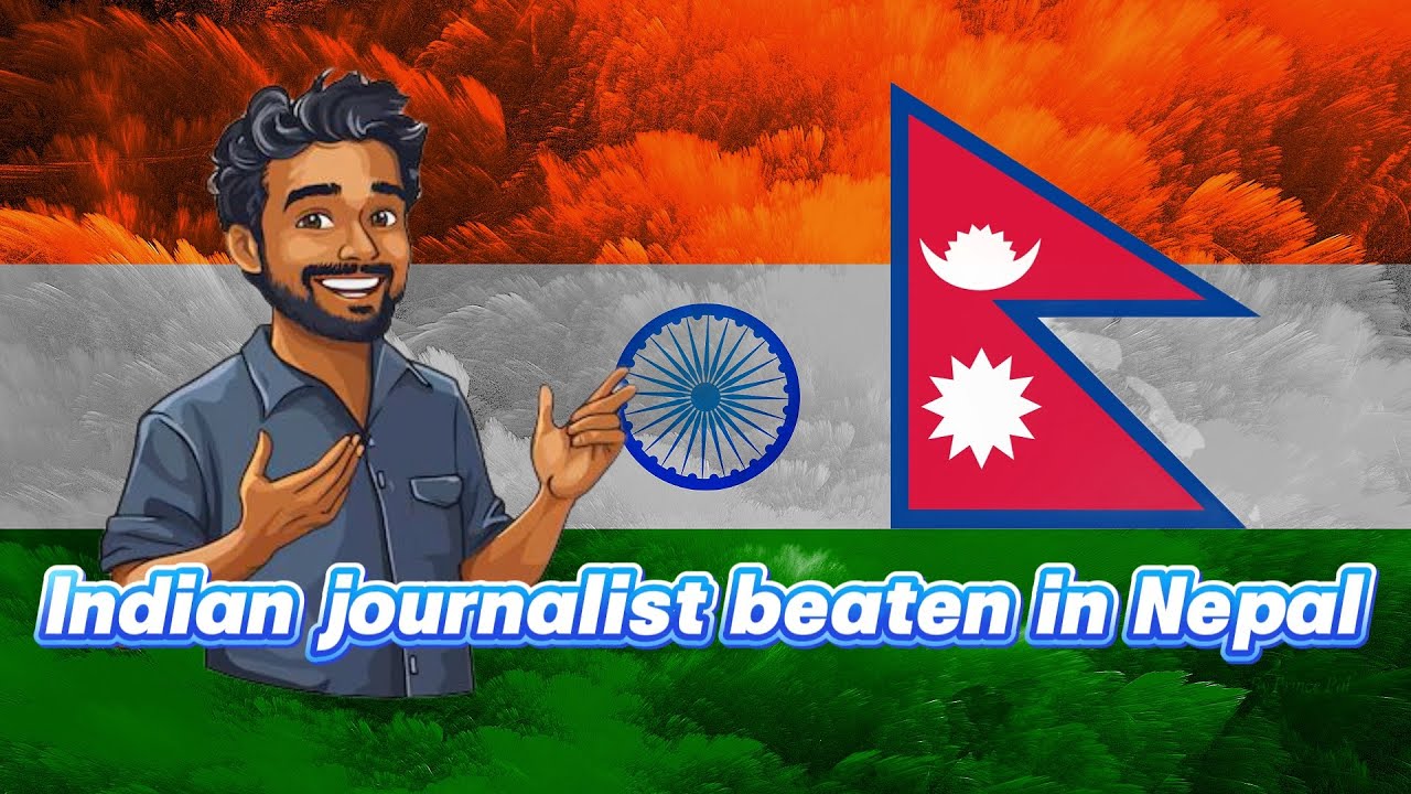 Indian Godi Media Journalist Beaten in Nepal for False News Claiming Nepalis Want a Modi-Like PM！