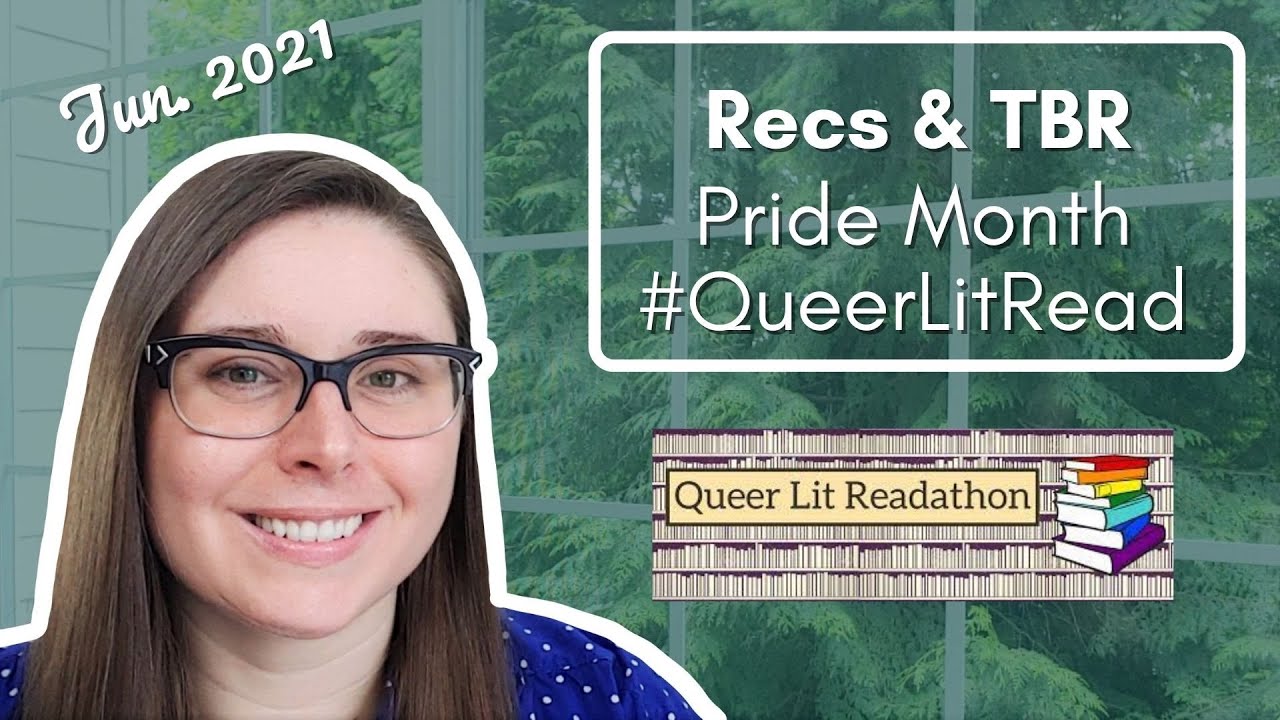 Recs & TBR | Pride Month #QueerLitRead | Jun 2021 [CC]