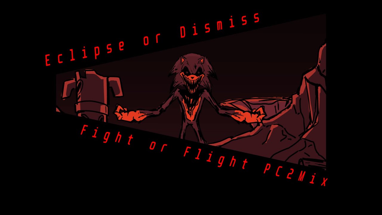 Eclipse or Dismiss | Fight Or Flight but EXE and Skibidi_Sigma Pro Sing it [FNF COVEREMIX]