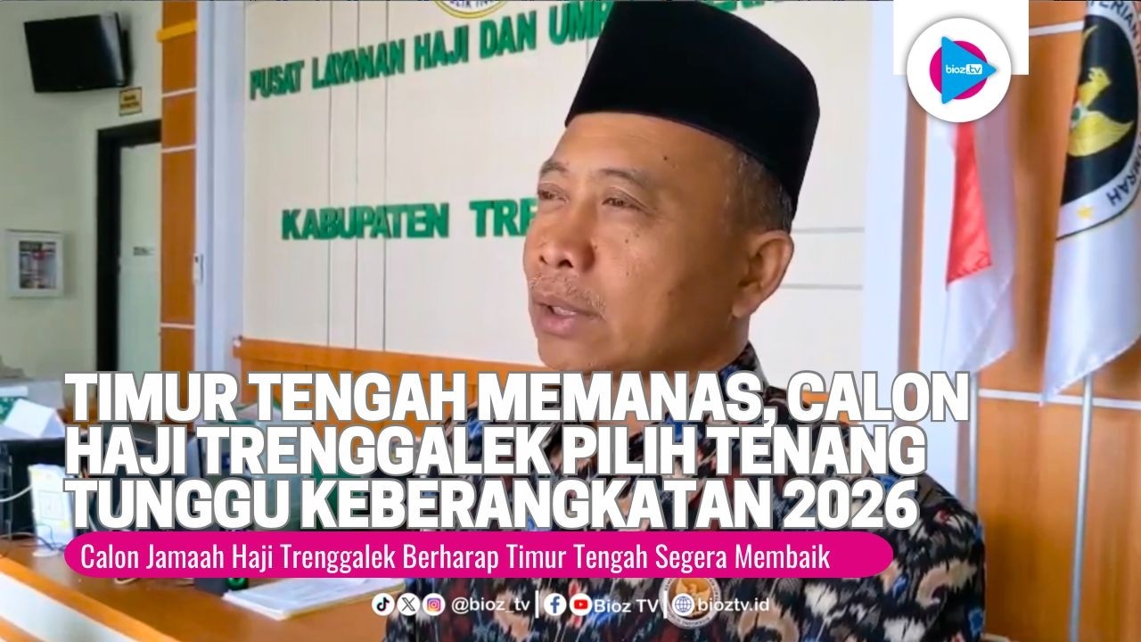 Konflik Timur Tengah Memanas, Calon Haji Trenggalek Pilih Tenang Tunggu Keberangkatan 2026 - bioztv