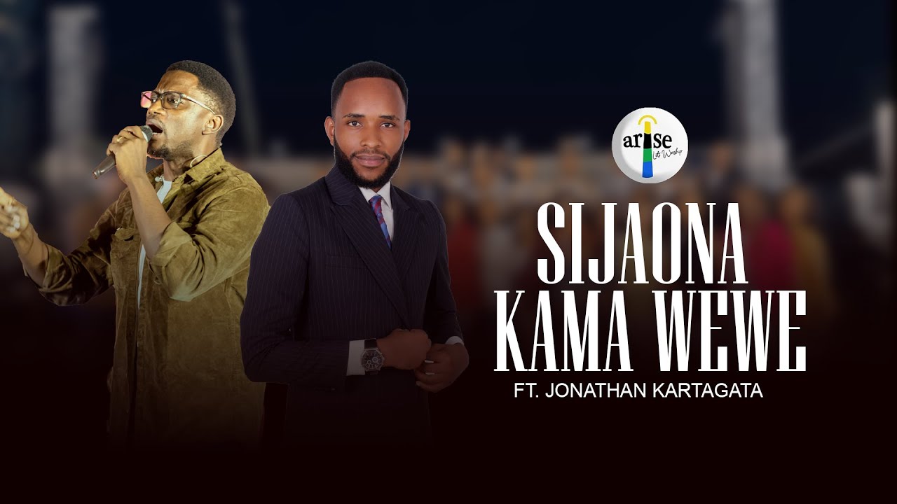 Sijaona Kama Wewe  ft. Jonathan Kartagata (Official Live Video 2024)