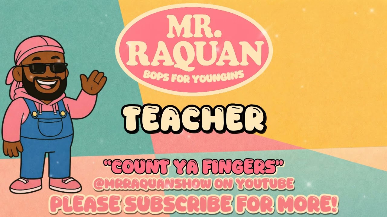 Mr Raquan - Count Ya Fingers (Lyric Video) *Counting Included*