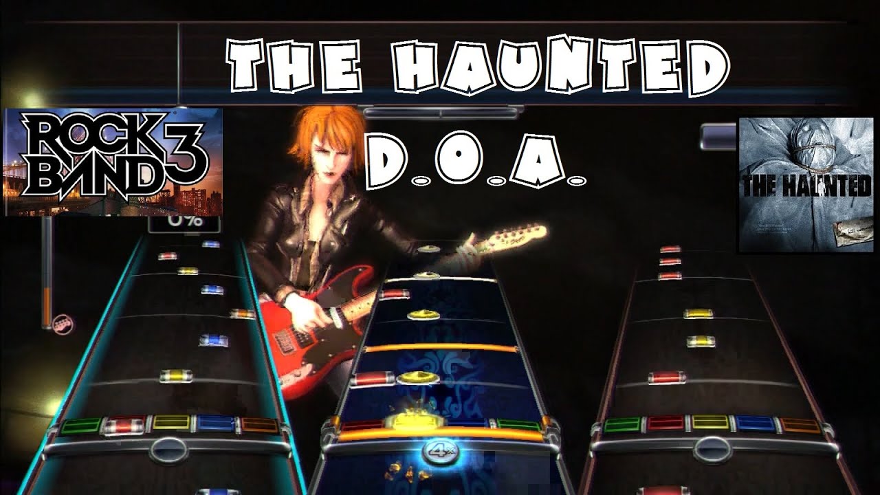 The Haunted - D.O.A. - Rock Band DLC Expert Full Band (March 18th, 2008)