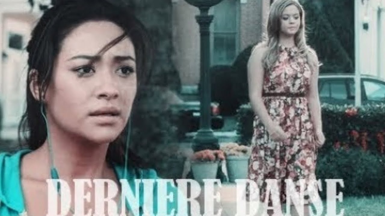 emily & alison | derniere danse (pll)