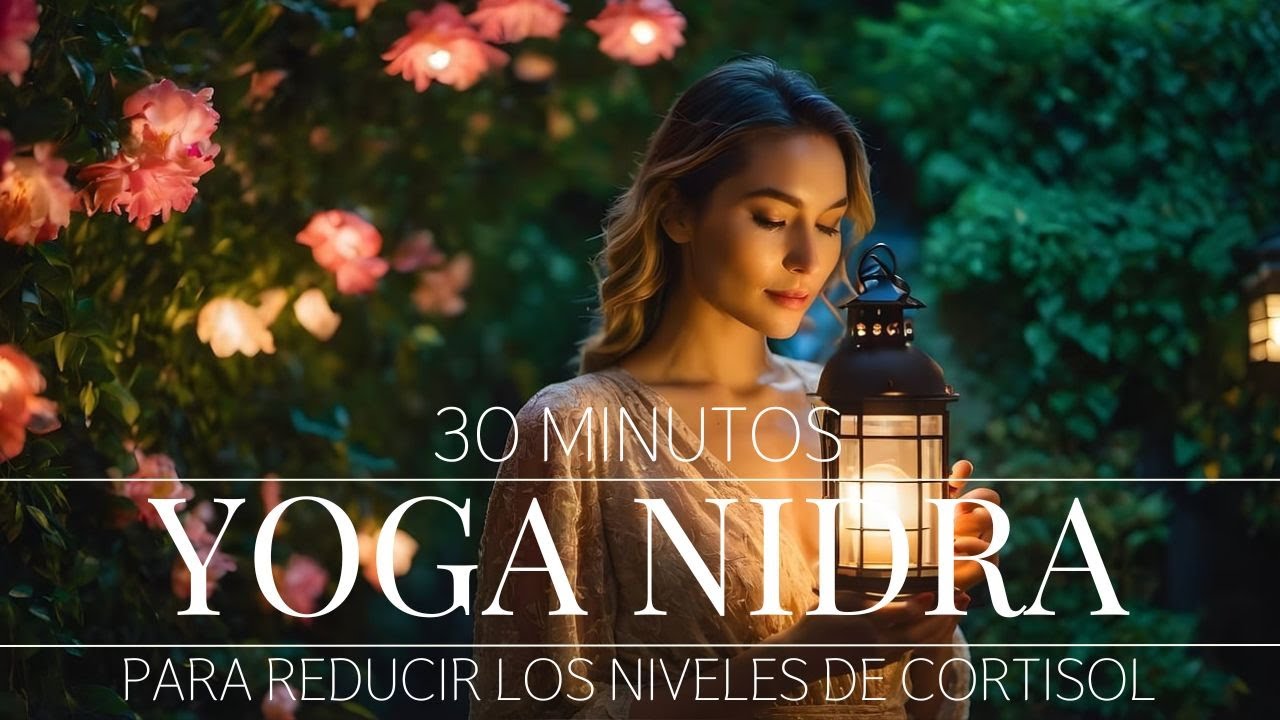 Meditación Yoga Nidra para un descanso profundo | Reduciendo los niveles de Cortisol