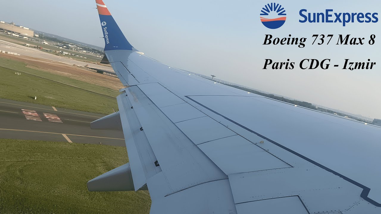 Boeing 737 Max 8 SunExpress - Paris CDG to Izmir