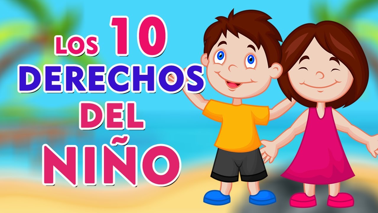 10 DERECHOS De Los Niños I Derechos De Los Niños 👩‍🦱🧑‍🦱⭐