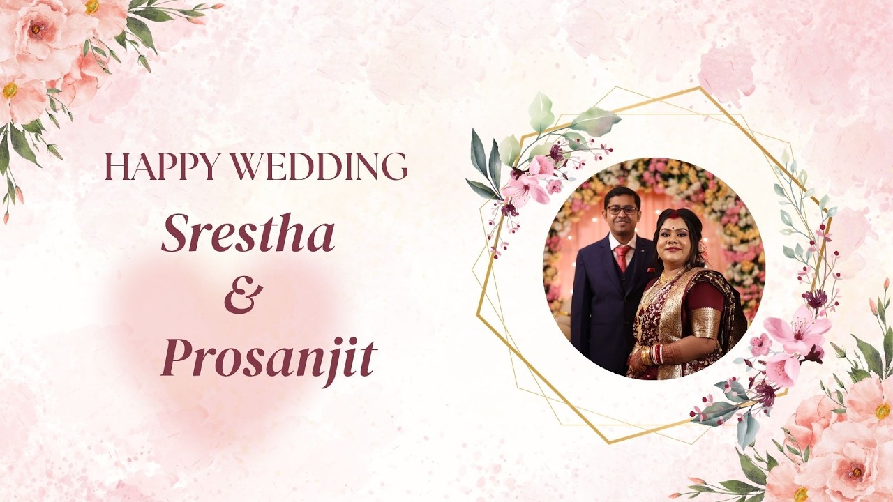 Srestha & Prosanjit Wedding Video