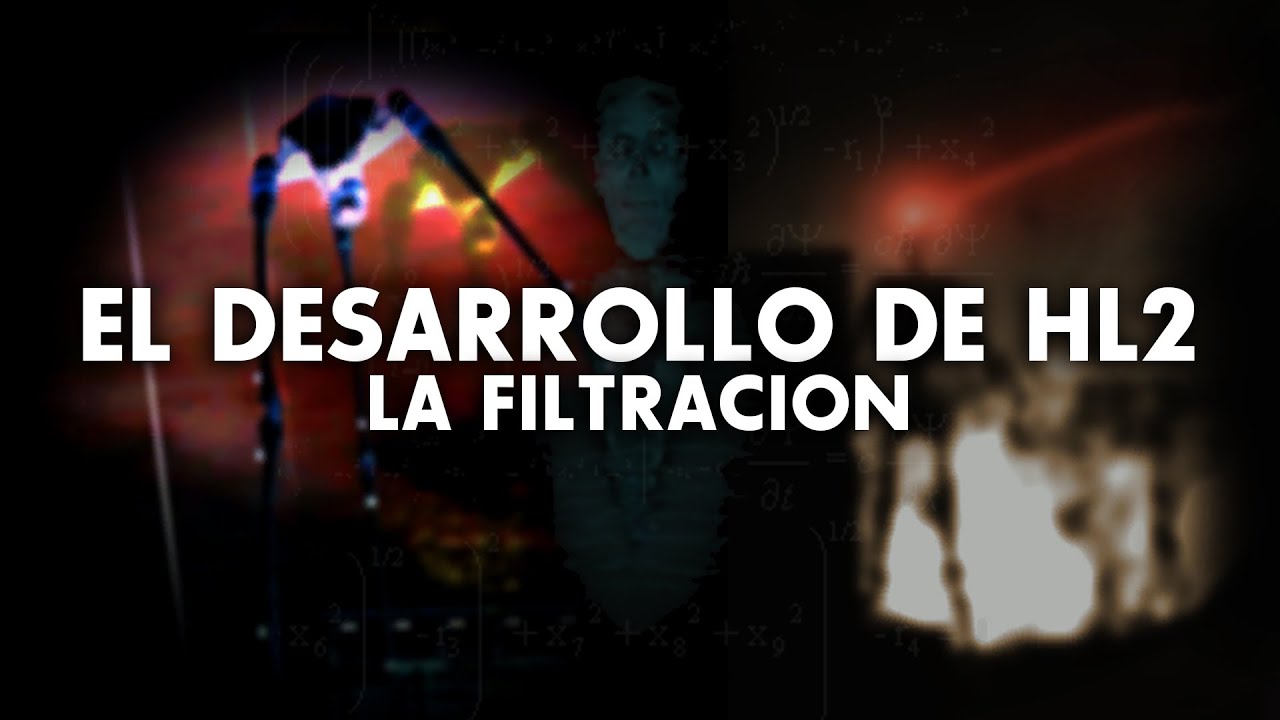 HALF-LIFE 2 Y SU DESARROLLO (PARTE 3 - LA FILTRACION)