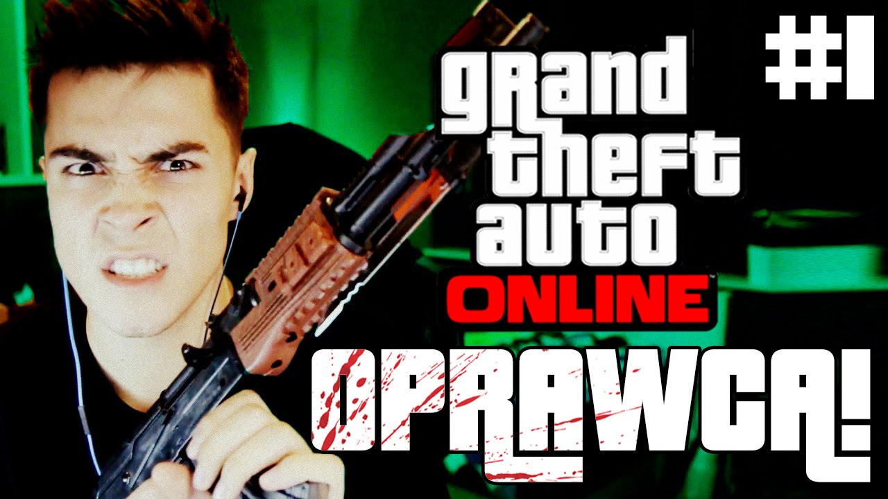 OPRAWCA I - MARATON GTA V!