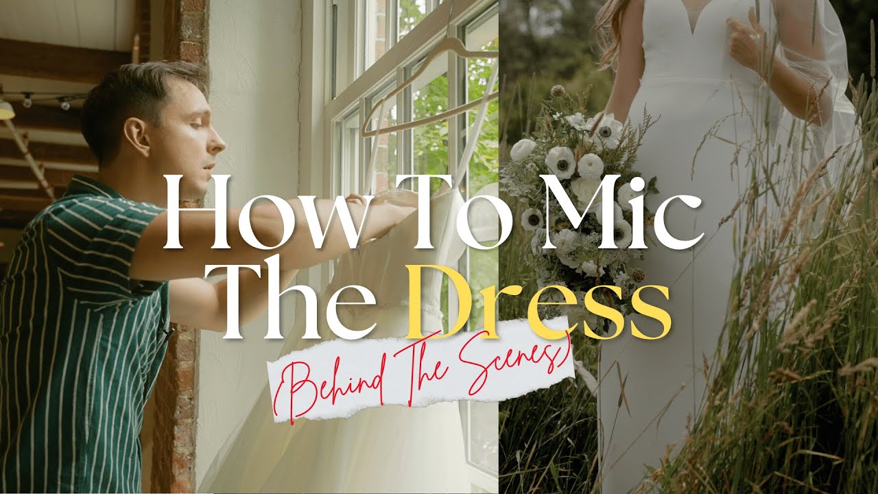 How To Mic The Bride - Wedding Videography Behind The Scenes