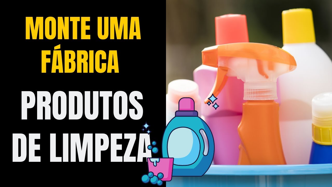 Como Montar Uma Mini Fábrica de Produtos de Limpeza