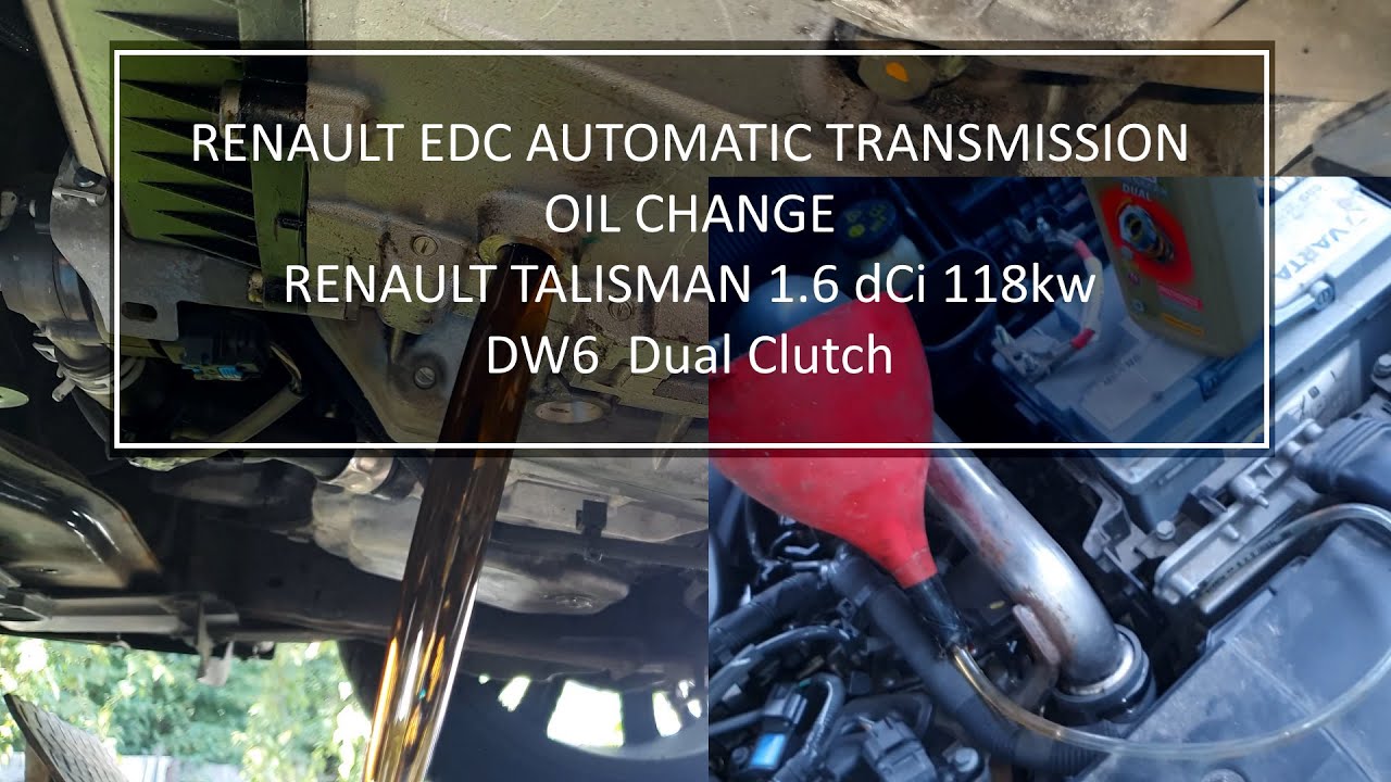 Renault Talisman 1.6 dci 160hp DW6 EDC Automatic Transmission oil change