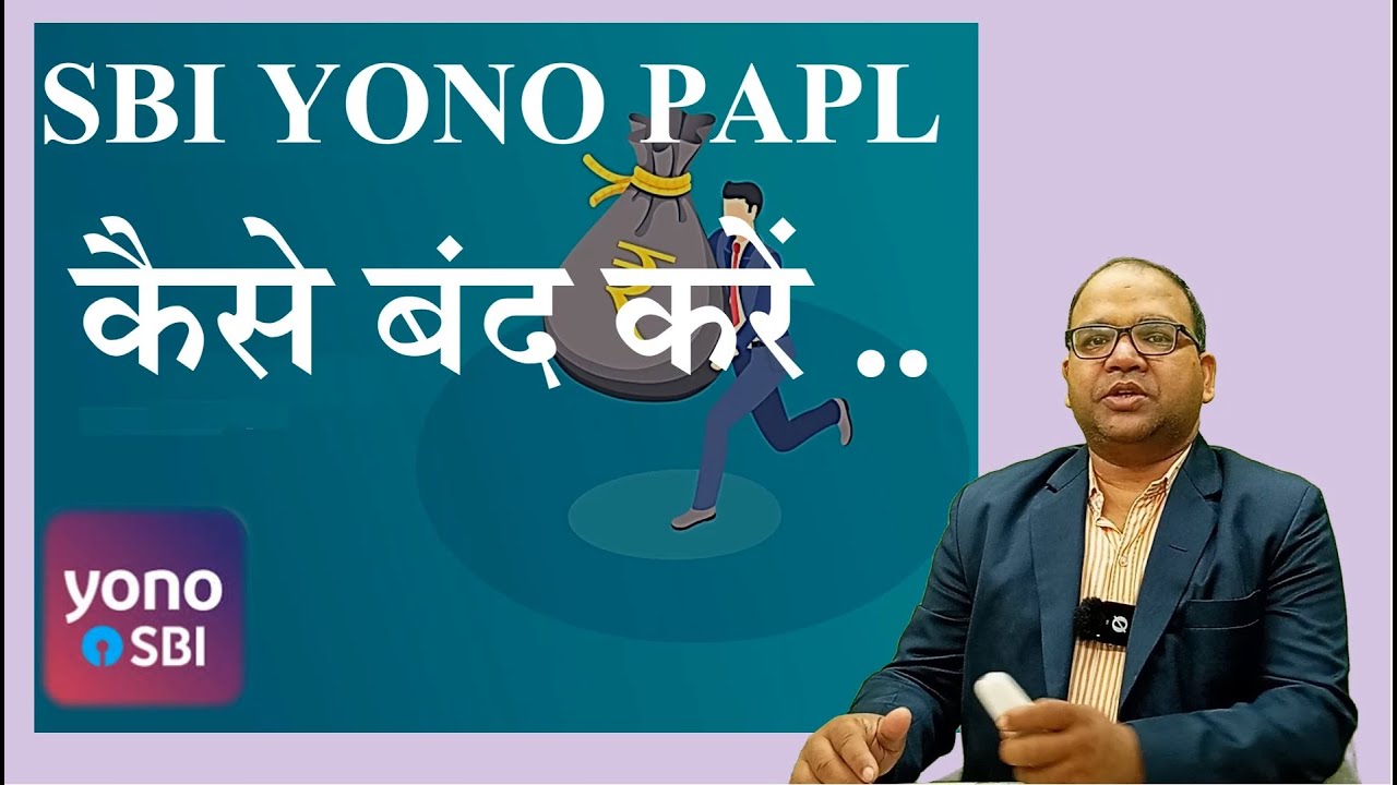 How to close YONO PAPL Loan account